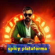 spicy plataforma